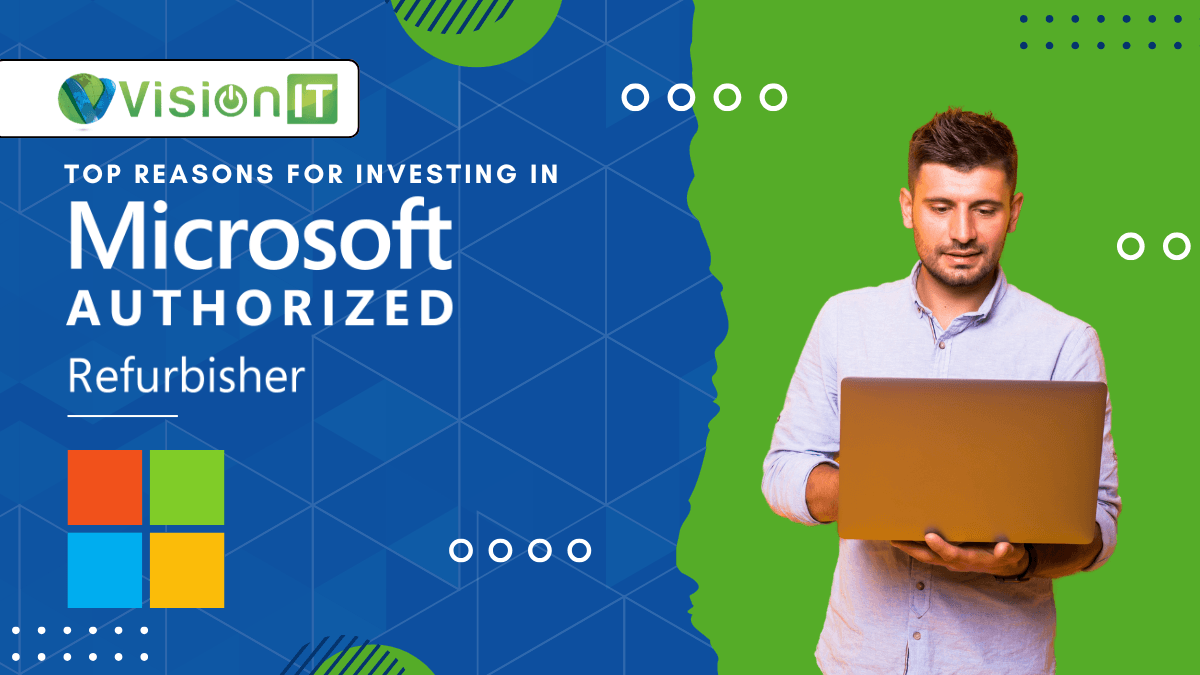 Top Reasons for Investing in Microsoft Authorized Refurbished PCs