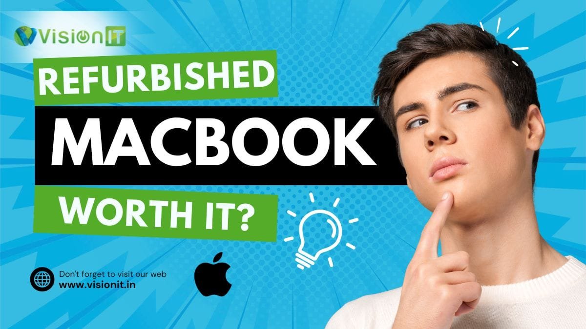 Is Buying a Refurbished Apple MacBook Pro or MacBook Air Worth It?