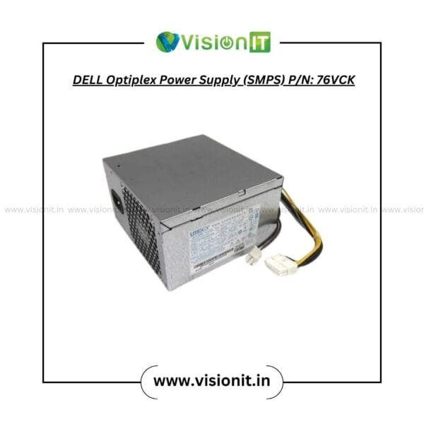 Dell OptiPlex 76VCK SMPS Power Supply Unit