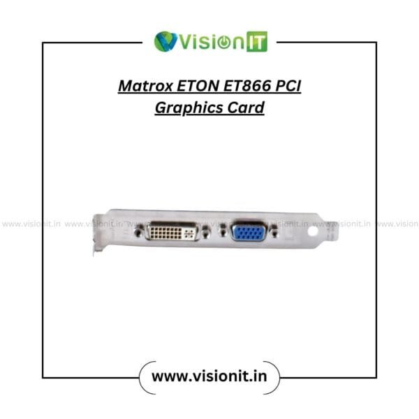 Matrox ETON ET866 PCI Graphics Card for Office and Multimedia Use
