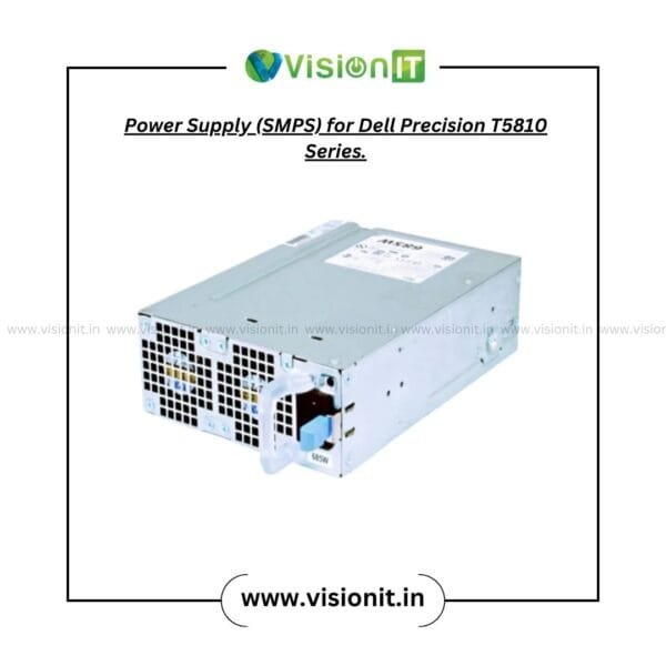 Dell Precision T5810 power supply SMPS for stable workstation performance
