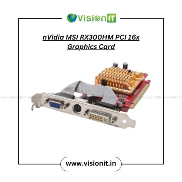 nVidia MSI RX300HM PCI 16x Graphics Card for Multimedia and Light Gaming