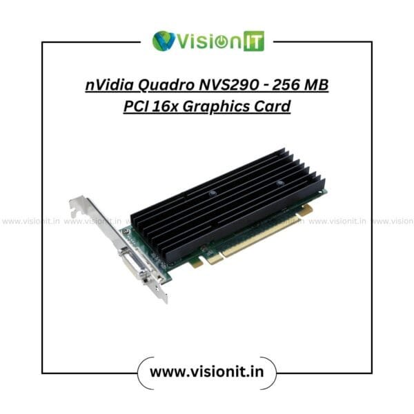 NVIDIA Quadro NVS290 256MB PCI 16x Graphics Card for Dual Displays