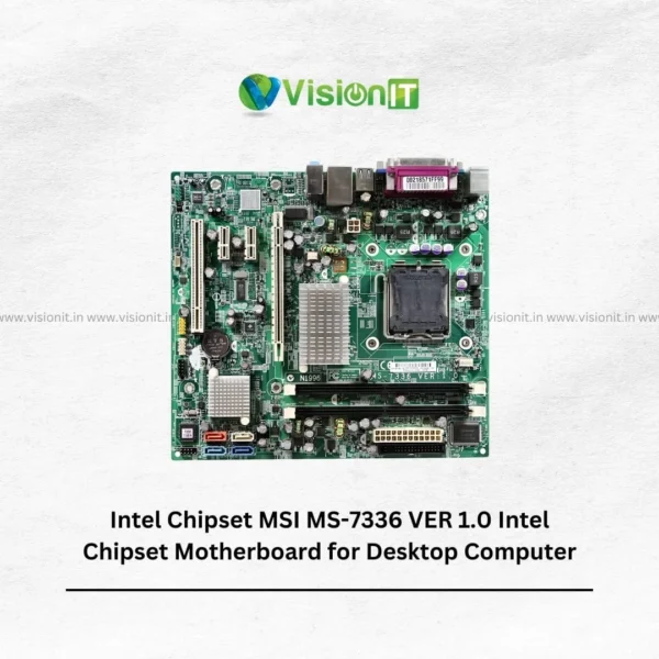 Intel Chipset MSI MS-7336 VER 1.0 Desktop Motherboard with LGA775 Socket