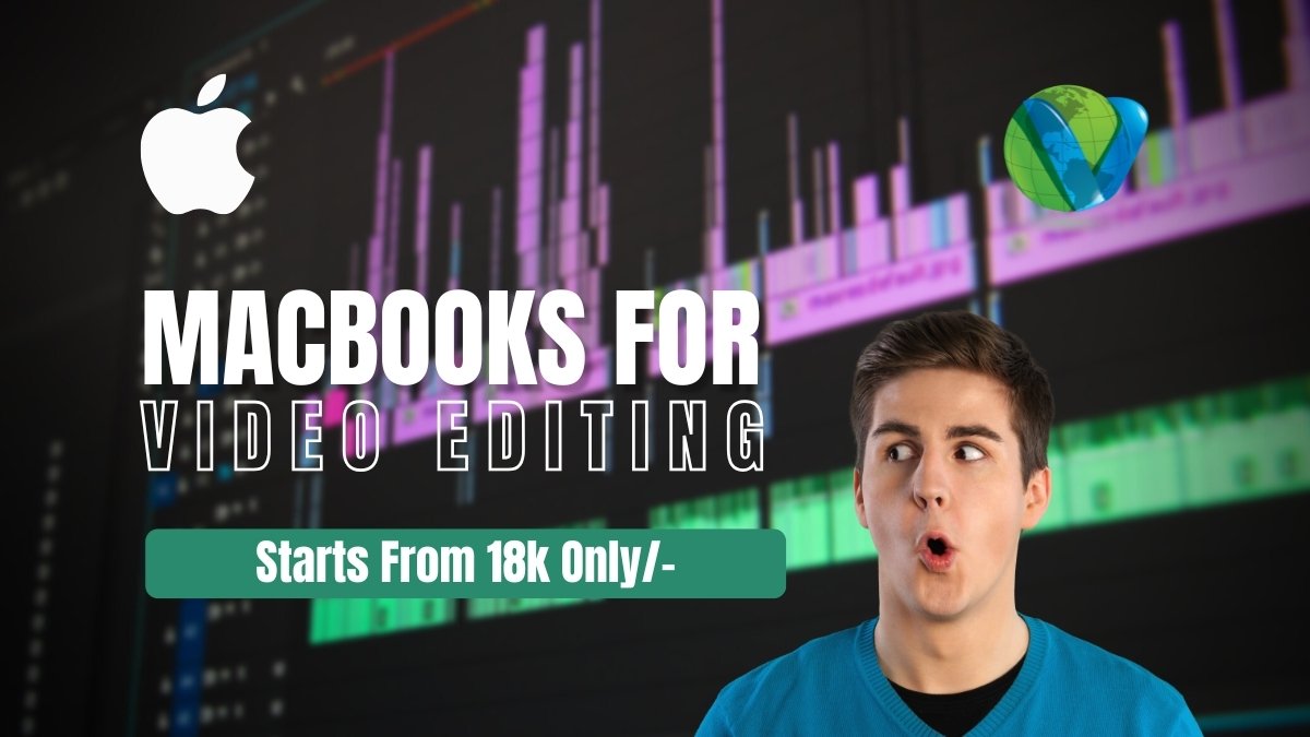 MacBooks for Video Editing in 2025 | Creators in India